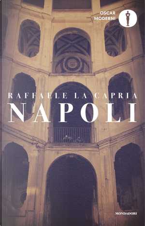 Napoli: L'armonia perduta-L'occhio di Napoli-Napolitan graffiti by Raffaele La Capria
