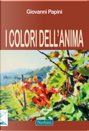 I colori dell'anima by Giovanni Papini