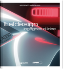 Italdesign. Ingegneri di idee by Aldo Colonetti, Valentina Croci