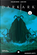 Dark ark. Blue edition. Ediz. variant. Vol. 1: Quaranta notti by Cullen Bunn