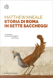 Storia di Roma in sette saccheggi by Matthew Kneale