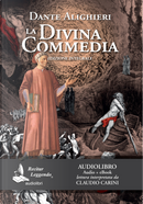 La Divina Commedia letto da Claudio Carini. Audiolibro. CD Audio formato MP3 by Dante Alighieri