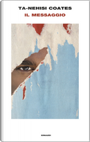 Il messaggio by Ta-Nehisi Coates