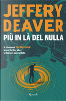 Più in là del nulla by Jeffery Deaver