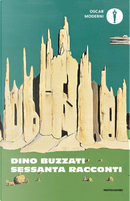 Sessanta racconti by Dino Buzzati
