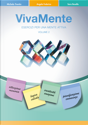VivaMente. Esercizi per una mente attiva. Vol. 2 by Angela Federico, Michela Trentin, Sara Bosello