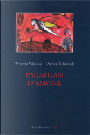 Parafrasi d'amore by Dieter Schlesak, Vivetta Valacca