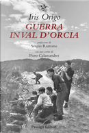 Guerra in Val d'Orcia. Diario 1943-1944 by Iris Origo