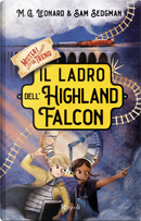 Il ladro dell'Highland Falcon. Misteri in treno. Vol. 1 by M. G. Leonard, Sam Sedgman