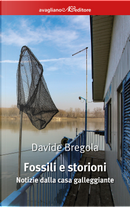 Fossili e storioni by Davide Bregola