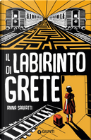 Il labirinto di Grete by Anna Sarfatti