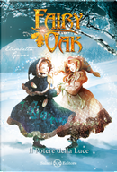 Il potere della luce. Fairy Oak. Vol. 3 by Elisabetta Gnone