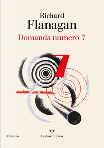 Domanda numero 7 by Richard Flanagan