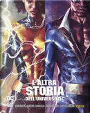 L'altra storia dell'universo DC by Andrea Cucchi, Giuseppe Camuncoli, John Ridley