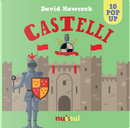Castelli. Libro pop up by David Hawcock