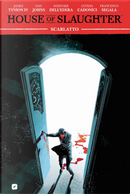 House of slaughter. Vol. 2: Scarlatto by Francesco Segala, James IV Tynion, Letizia Cadonici, Sam Johns, Werther Dell'Edera