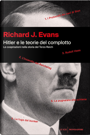Hitler e le teorie del complotto. Le cospirazioni nella storia del Terzo Reich by Richard J. Evans