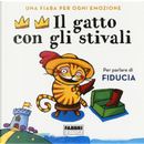 Il gatto con gli stivali. Una fiaba per ogni emozione by Antonella Antonelli, Laura Locatelli