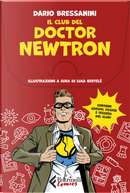 Il club del Doctor Newtron by Dario Bressanini