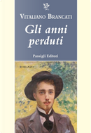 Gli anni perduti by Vitaliano Brancati