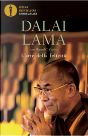 L'arte della felicità by Gyatso Tenzin (Dalai Lama), Howard C. Cutler
