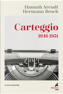 Carteggio 1946-1951 by Hannah Arendt, Hermann Broch