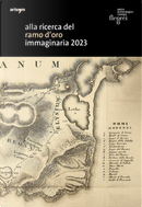 Alla ricerca del ramo d'oro by Pierfrancesco Talamo