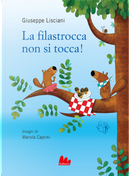 La filastrocca non si tocca! by Giuseppe Lisciani