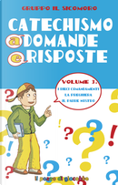 Catechismo a domande e risposte. Vol. 3: I dieci Comandamenti, la preghiera, il Padre Nostro by Antonio Vincenti, Silvia Vecchini