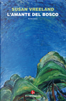 L'amante del bosco by Susan Vreeland