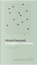 Il soggetto e il potere by Michel Foucault