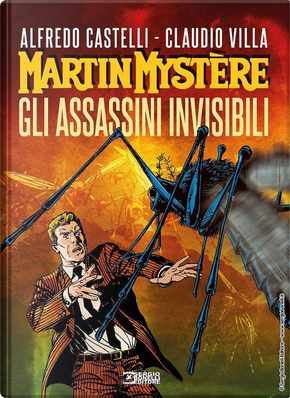 Martin Mystère. Gli assassini invisibili by Alfredo Castelli