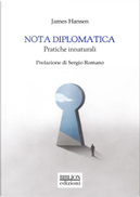 Nota diplomatica. Pratiche innaturali by James Hansen