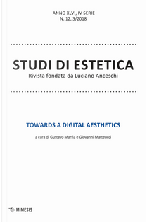 Studi di estetica. Vol. 3: Towards a digital aesthetics