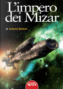 L'impero dei Mizar by Antonio Bellomi