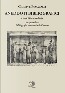 Aneddoti bibliografici by Giuseppe Fumagalli