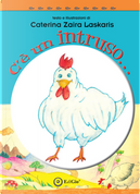 C'è un intruso... by Caterina Zaira Laskaris