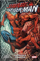 Ragnatela di sangue. Savage Spider-Man by Joe Kelly