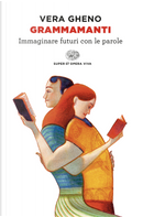 Grammamanti by Vera Gheno