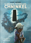 Il grande potere del Chninkel. Il prescelto by Grzegorz Rosinski, Jean Van Hamme