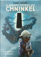 Il grande potere del Chninkel. Il prescelto by Grzegorz Rosinski, Jean Van Hamme
