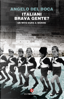 Italiani, brava gente? by Angelo Del Boca