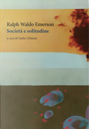 Società e solitudine by Ralph Waldo Emerson