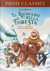 Il richiamo della foresta by Elisa Mazzoli, Jack London