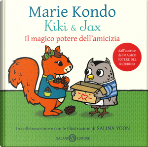 Kiki & Jax. Il magico potere dell'amicizia by Marie Kondo