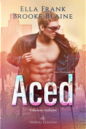 Aced. Ediz.italiana by Brooke Blaine, Ella Frank