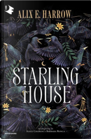 Starling House by Alix E. Harrow