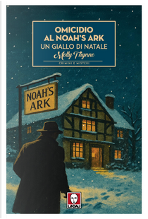 Omicidio al Noah's Ark. Un giallo di Natale by Molly Thynne