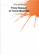 Prime nozioni di teoria musicale by Carlo De Maria