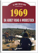 1969 da Abbey Road a Woodstock